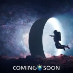 coming soon placeholder. Astronaut enters space portal